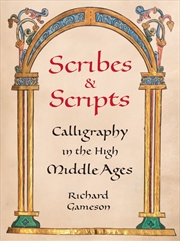Buy Scribes and Scripts: Calligraphy in the High Middle Ages
