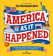 Buy America As It Happened : A moment-by-moment journey through time, from prehistory to the present day