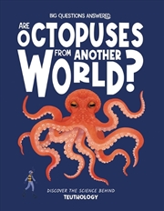 Buy Are Octopuses from Another World? : Discover the Science Behind Teuthology