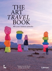 Buy Art Travel Book: 50 Iconic Outdoor Artworks