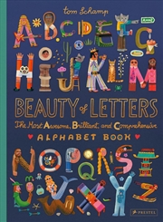 Buy Beauty of Letters: The Most Awesome, Brilliant, and Comprehensive Alphabet Book