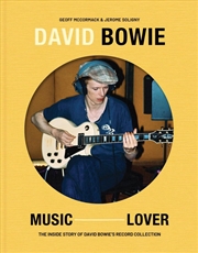 Buy David Bowie: Music Lover: The Inside Story of the Music He Listened To