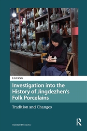Buy Investigation into the History of Jingdezhen’s Folk Porcelains