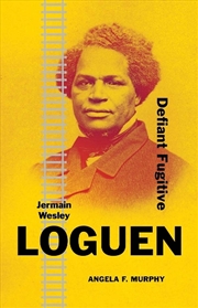 Buy Jermain Wesley Loguen : Defiant Fugitive