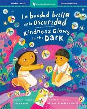 Buy La bondad brilla en la oscuridad / Kindness Glows in the Dark