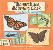 Buy Monarch and Mourning Cloak : A Butterfly Journal