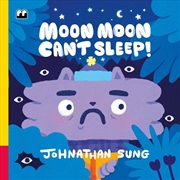 Buy Moon Moon Can't Sleep!