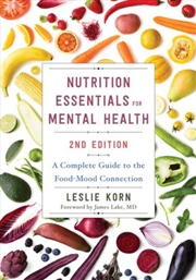 Buy Nutrition Essentials for Mental Health : A Complete Guide to the Food-Mood Connection