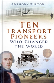 Buy Ten Transport Pioneers Who Changed the World