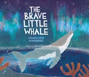 Buy The Brave Little Whale