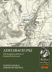 Buy Adelsbach 1762: The Forgotten Defeat of Frederick the Great