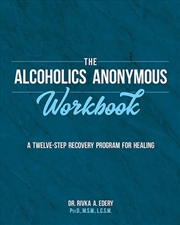 Buy Alcoholics Anonymous Workbook: A Twelve-Step Recovery Program for Healing