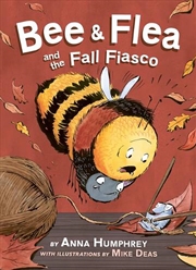 Buy Bee and Flea and the Fall Fiasco