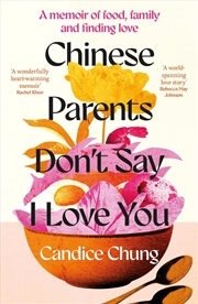 Buy Chinese Parents Dont Say I Lov