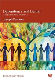 Buy Dependency and Denial: The Stories That Divide Us