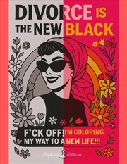 Buy DIVORCE IS THE NEW BLACK