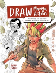 Buy Draw Manga Action: Techniques for Creating Dynamic Movement in Your Art