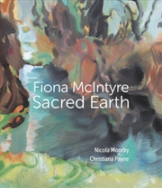 Buy Fiona McIntyre: Sacred Earth