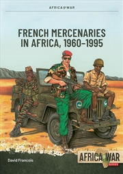 Buy French Mercenaries in Africa: 1960-1995