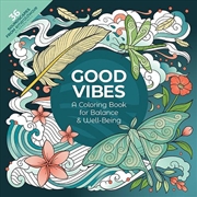 Buy Good Vibes: A Coloring Book for Balance & Well-Being