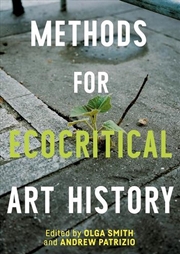 Buy Methods for Ecocritical Art History