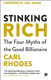Buy Stinking Rich : The Four Myths of the Good Billionaire