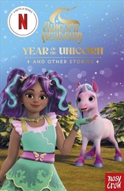 Buy Unicorn Academy: Year of the Unicorn and other stories : An illustrated first chapter book for fans
