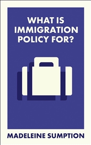 Buy What Is Immigration Policy For?