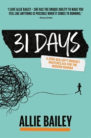Buy 31 Days: A Zero-bull Mindset Masterclass for the Modern Runner