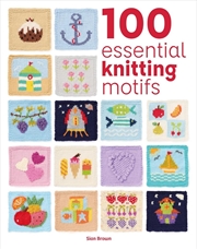 Buy 100 Essential Knitting Motifs