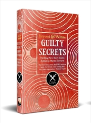 Buy Guilty Secrets: From the Crime Writers Association