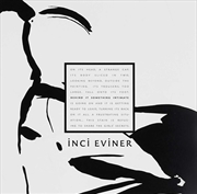 Buy Inci Eviner: Behind It Something Intimate