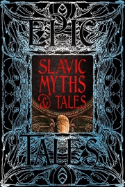 Buy Slavic Myths & Tales: Epic Tales