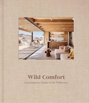 Buy Wild Comfort: Contemporary Homes in the Wilderness