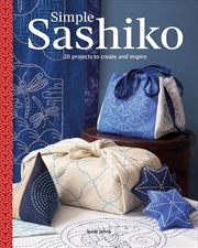 Buy Simple Sashiko: 20 Projects to Create and Inspire