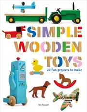 Buy Simple Wooden Toys: 20 Fun Projects to Make