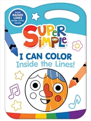 Buy Super Simple I Can Color Inside the Lines! Kids Coloring Book