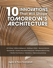 Buy 10 Innovations That Will Shape Tomorrow's Architecture