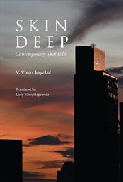 Buy Skin Deep: Contemporary Thai Tales