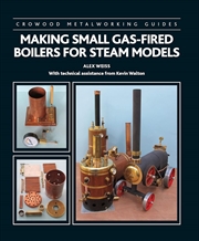 Buy Making Small Gas-Fired Boilers for Steam Engines