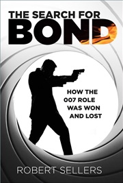 Buy Search for Bond: How the 007 Role Was Won and Lost