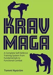 Buy Krav Maga: A Complete Self-Defence Training System from Fundamentals to Functional Combat