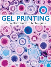 Buy Gel Printing: A Creative Guide to Techniques