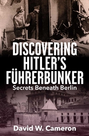 Buy Discovering Hitler's Führerbunker