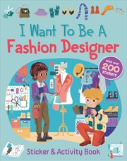 Buy I Want To Be A Fashion Designer