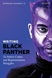 Buy Writing Black Panther: Ta-Nehisi Coates and Representation Struggles