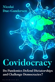 Buy Covidocracy: Do Pandemics Defend Dictatorships and Challenge Democracies?