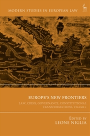 Buy Europe's New Frontiers: Law, Crisis, Governance, Constitutional Transformations, Volume 1