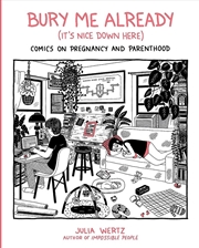 Buy Bury Me, Already (It's Nice Down Here)