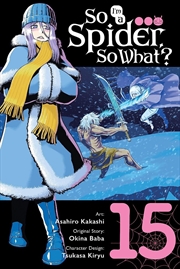 Buy So I'm a Spider, So What?, Vol. 15 (manga)
